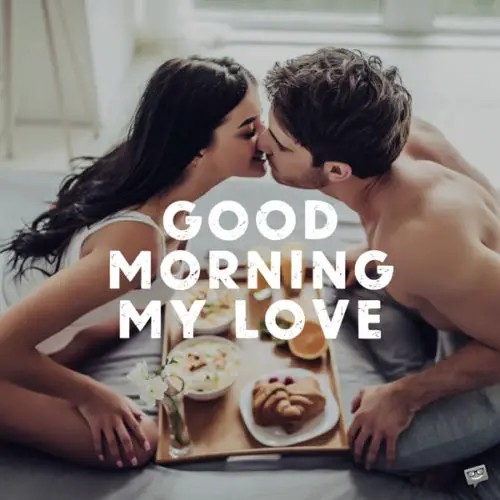Beautiful couple having breakfast in bed. | Birthday Wishes Expert Good morning, my love.