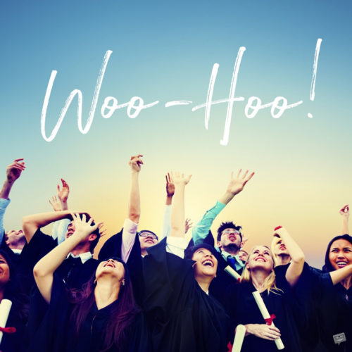Happy graduation image. Woo-Hoo!