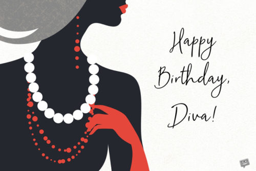 Happy Birthday, Diva.