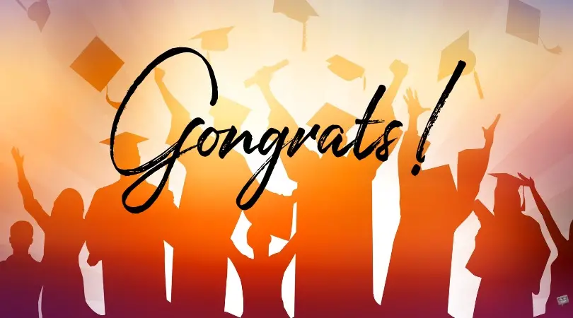 100 Graduation Wishes You Totally Deserve This