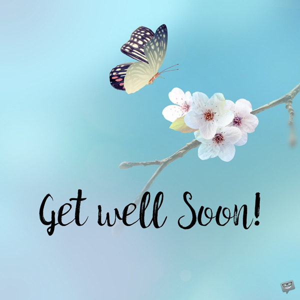 Get well soon image to wish a beloved person a speedy recovery.