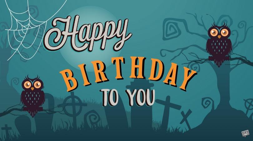 39 Spooktacular Halloween Birthday Wishes for Those Born on Scary Dates