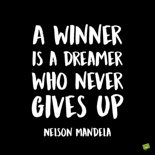 Motivational quote by Nelson Mandela.