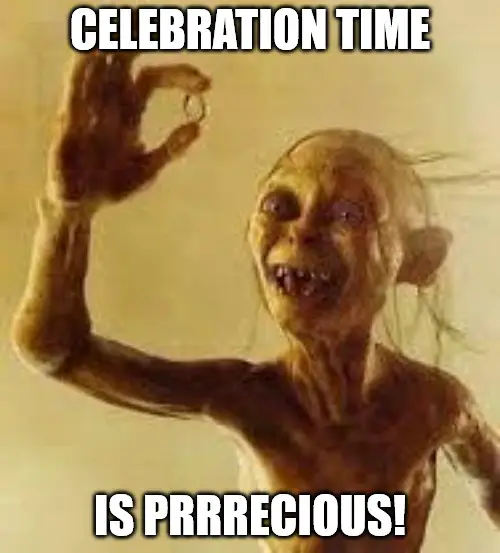 Gollum Celebration Meme.