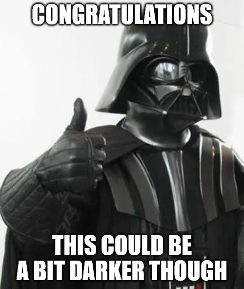 Darth Vader Thumbs up Congratulations meme.