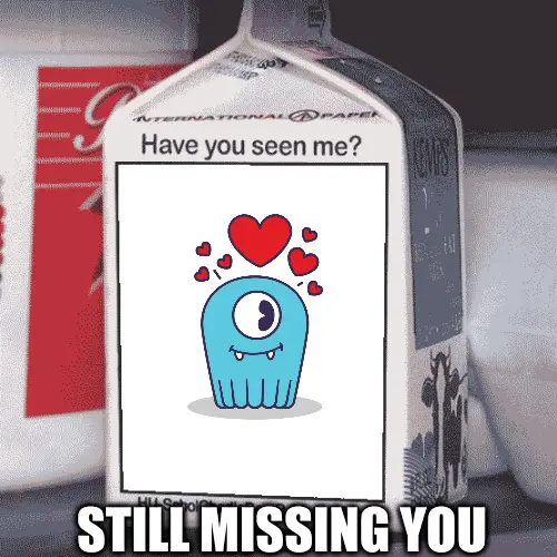 Milk carton I miss you meme.