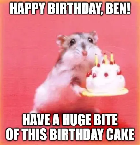 Happy Birthday, Ben - Birthday hamster Meme | Birthday Wishes Expert