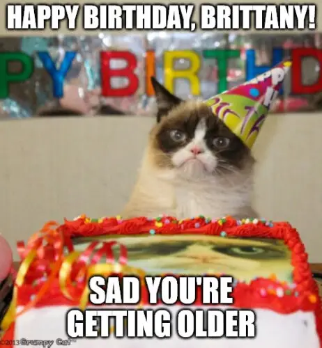 Happy Birthday, Brittany - Grumpy Cat Meme | Birthday Wishes Expert