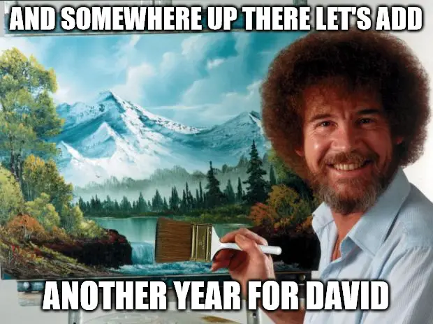 Happy Birthday, David - Funny Bob Ross Meme