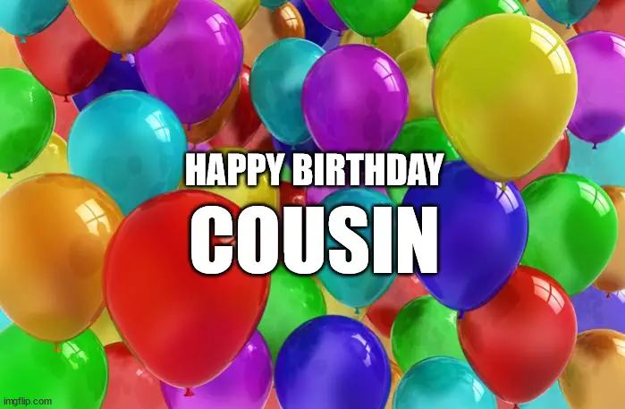 Happy Birthday Cousin Memes