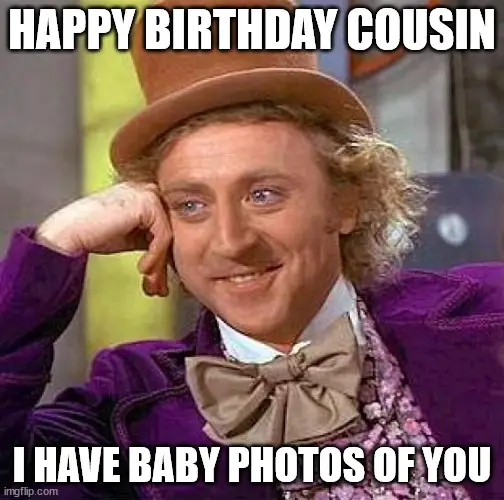 Happy Birthday Cousin Memes