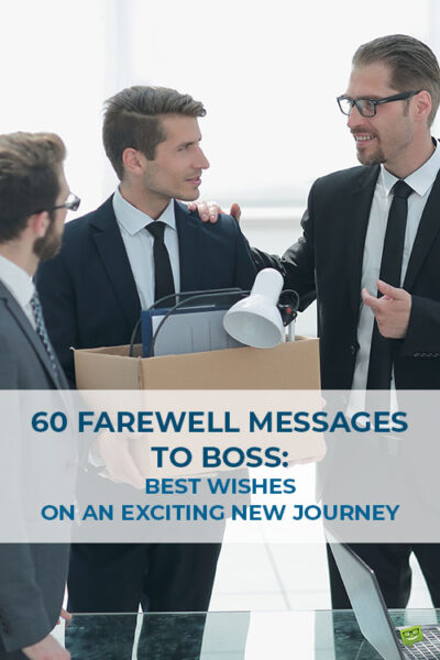 60 Farewell Messages to Boss : Best Wishes on an Exciting New Journey