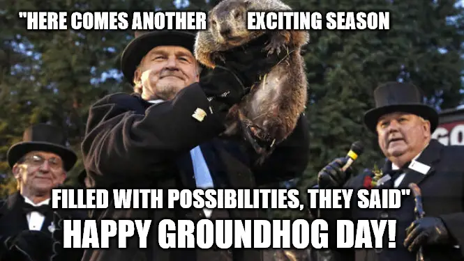 Here comes another exciting season filled with possibilities - Happy Groundhog Day meme | Birthday Wishes Expert Here comes another exciting season filled with possibilities - Happy Groundhog Day meme