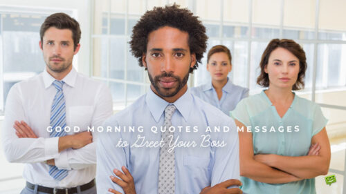 Featured image for a blog post with good morning quotes and messages to greet your boss. On the Image we see a group of four professionals looking confidently at the camera.