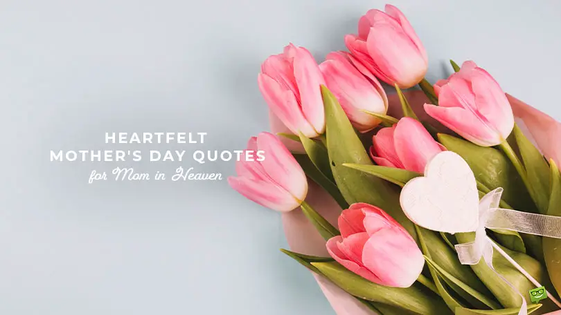 Featured image for a blog post with mother's day wishes and quotes for mom in heaven.