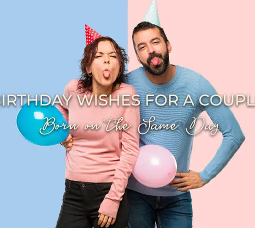 Birthday Wishes for Couples Born on the Same Day