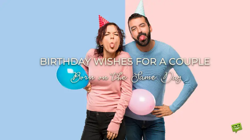 Birthday Wishes for Couples Born on the Same Day