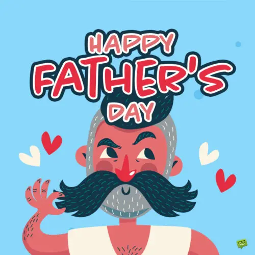 Father's day wish on image with a funny illustration of a man.