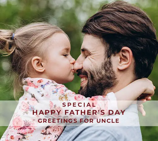 Father’s Day Greetings for Uncle