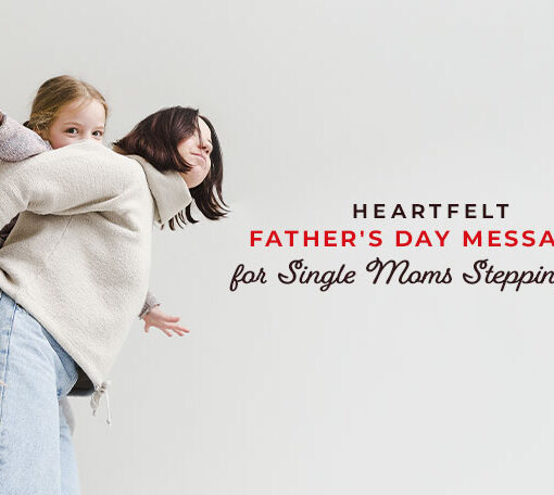 Featured image for a blog post with father's day wishes, messages and quotes for single moms.