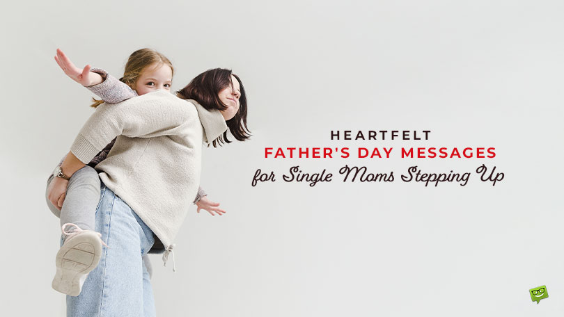 Featured image for a blog post with father's day wishes, messages and quotes for single moms.