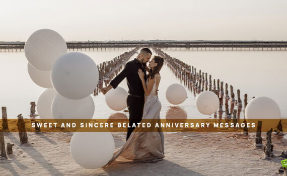 Featured image for a blog post with belated anniversary messages and wishes.