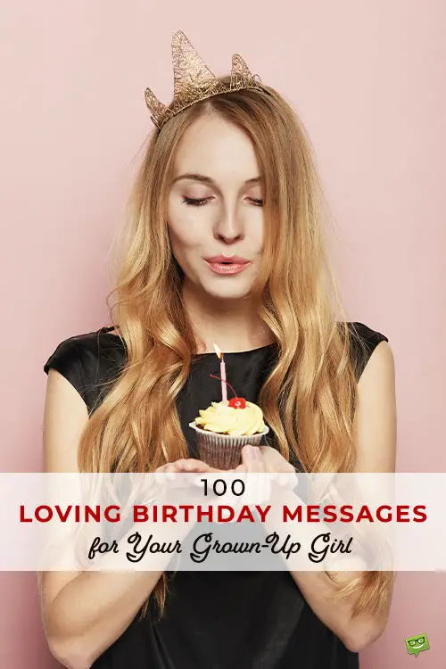 100 Loving Birthday Messages For Your Grown Up Girl 100-loving-birthday-messages-for-your-grown-up-girl