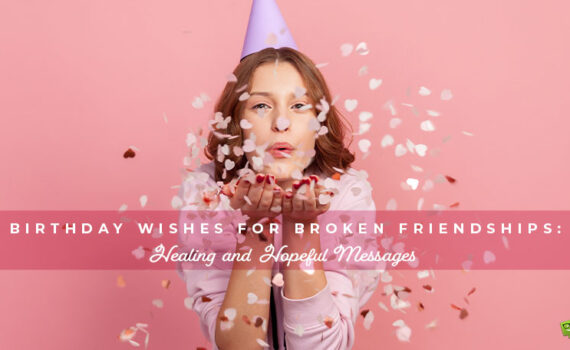 Featured image for a blog post with birthday wishes for broken friendships.