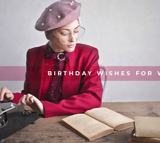 Birthday wishes for Writers