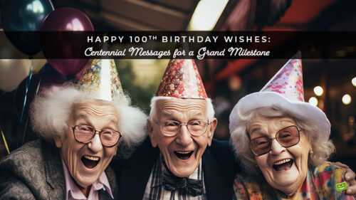 Ηappy 100th birthday wishes