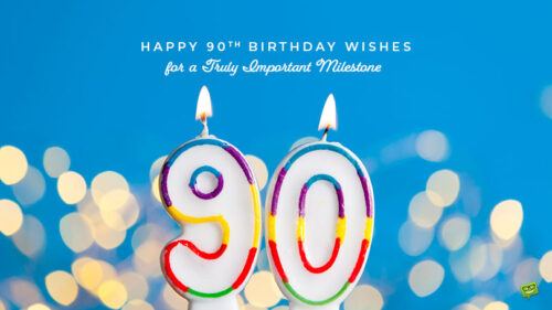 Happy 90th Birthday Wishes