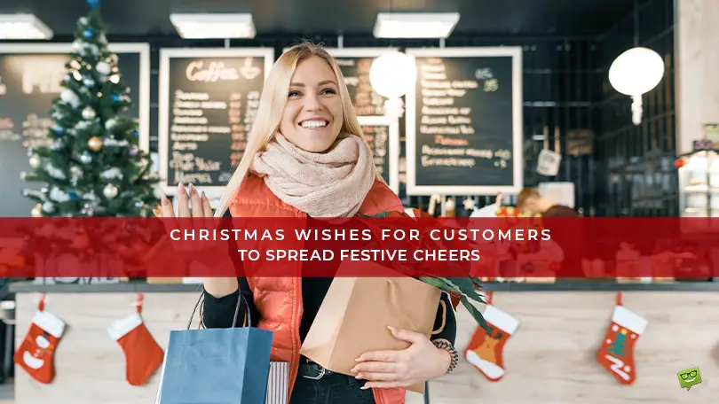 Best 50 Christmas Wishes for Customers to Spread Festive Cheers