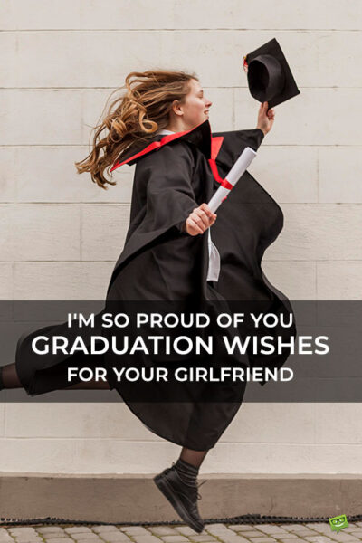 An image you can pin on Pinterest so you can save for later this blog post for Graduation Wishes for your Girlfriend