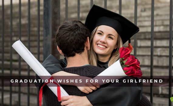 Featured image for a blog post with Graduation Wishes for your Girlfriend