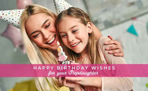 Featured image for a blog post with Happy Birthday Wishes for Stepdaughter.