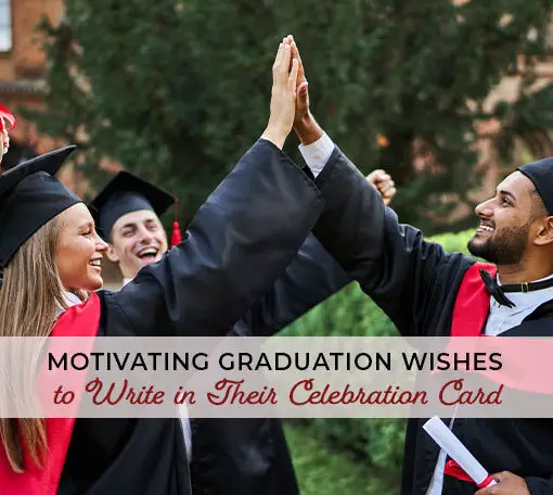 Featured image for Motivating Graduation Wishes to Write in Their Celebration Card