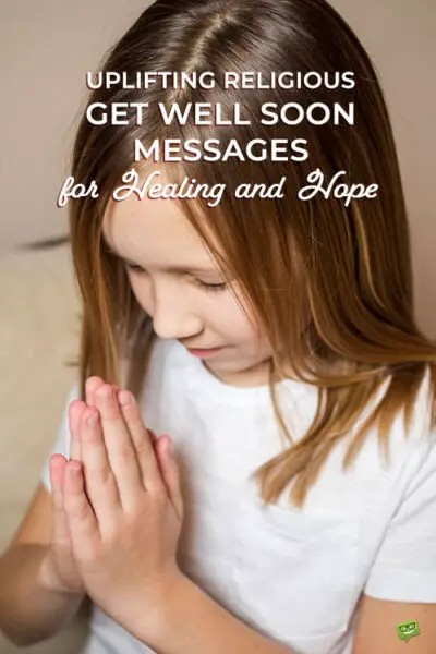 uplifting-religious-get-well-soon-messages-for-healing-hope-pinterest | Birthday Wishes Expert Religious get well soon messages.
