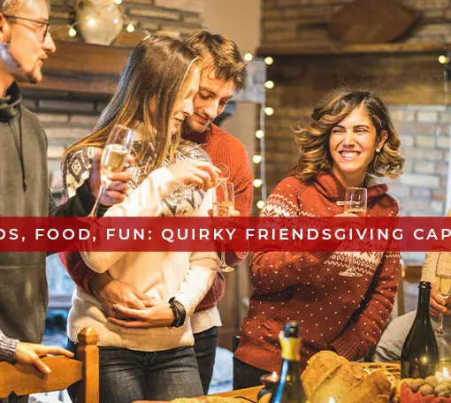 Featured image for a blog post with Friendsgiving Captions.