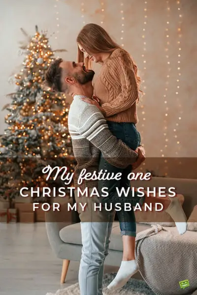 An image you can save on Pinterest to save this post, with Christmas wishes for husbands, for later.